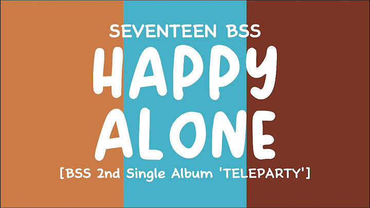 [LYRICS/가사] SEVENTEEN BSS (부석순) - Happy Alone [2nd Single Album 'TELEPARTY']