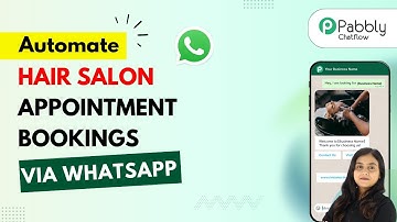 How to Automate Hair Salon Appointment Bookings via WhatsApp