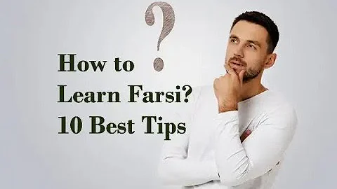 How to Learn Persian Language / Farsi Fast with 10 Best Tips