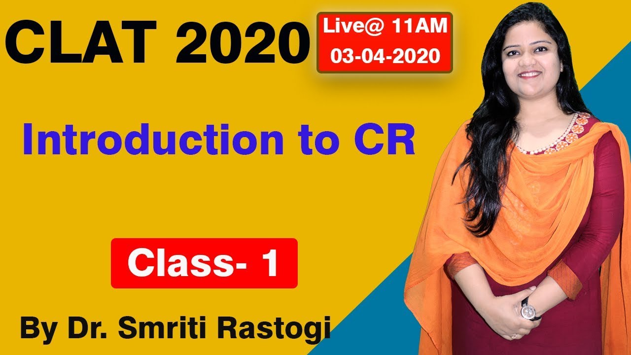Clat online coaching |Class 1 | Introduction to CR  for clat 2020 by Dr. Smriti Rastogi