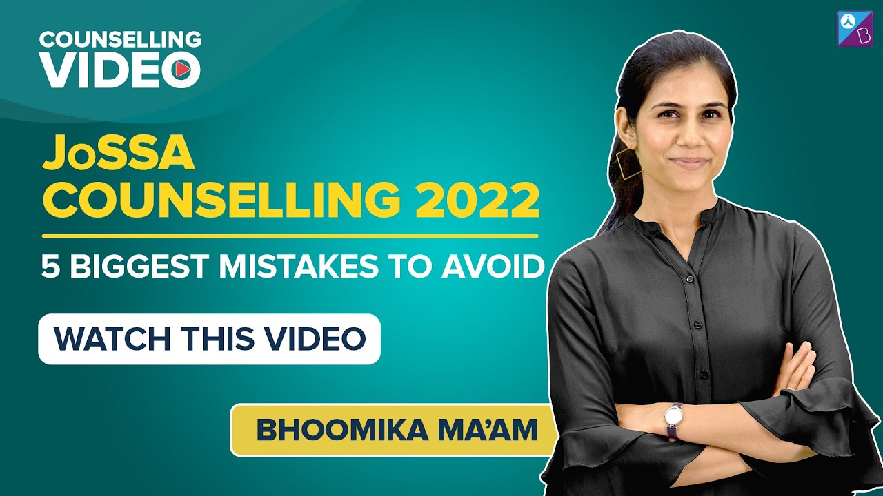 5 Biggest Mistakes To Be Avoided In JOSAA Counselling 2022 How To 5-biggest-mistakes-to-be-avoided-in-josaa-counselling-2022-how-to
