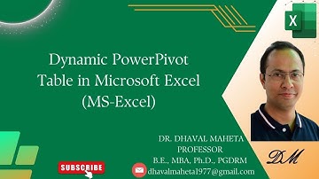 36. Dynamic PowerPivot Table in Microsoft Excel (MS-Excel) || Dr. Dhaval Maheta