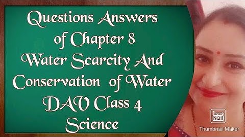Dav class 4 Science question answers of chapter 8 water scarcity and conservation of water