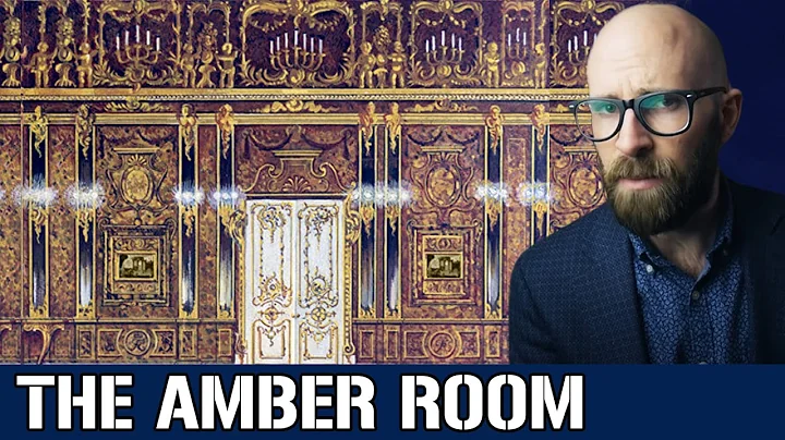 The Amber Room: Imperial Russia's Priceless Art In...