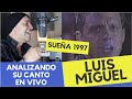 LUIS MIGUEL // SUEÑA // VELEZ 1997 // Analizando Su Canto En Vivo