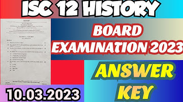 ISC 12 History 2023 Answer Key || Board Exam 2023