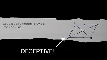 Misleading Figure! ABCD is a parallelogram. Show that 2DC - DB = AC | Scalars and Vectors