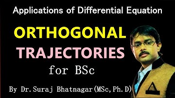 Differential Equation bsc  | Orthogonal Trajectory Equation | self Orthogonal curve |अवकल समीकरण