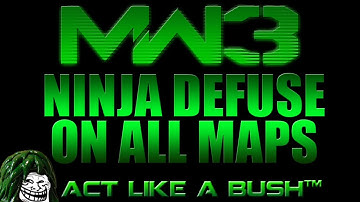 Act Like A Bush - MW3: Ninja Defuse On All Maps