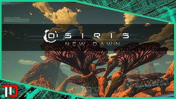 Osiris: New Dawn – EP04 – Rubber and the Fungus Among Us!