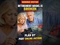 The retirement system is quietly breaking #shorts #retirementincome #howtoearnonline
