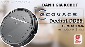 #18. ECOVACS DEEBOT DD35 - ĐÁNH GIÁ, HƯỚNG DẪN KẾT NỐI APP CHO PHIÊN BẢN 2020 _ [#REVIEW​]