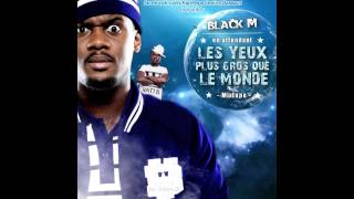 BLACK M - IMAGINE (feat. Bakry) (En attendant Les Yeux Plus Gros Que Le Monde)