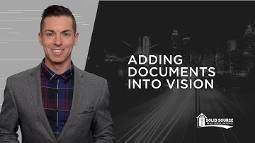 Adding Documents | Vision | Solid Source Agent Platforms