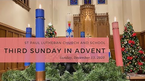 St Paul Lutheran’s Third Sunday in Advent