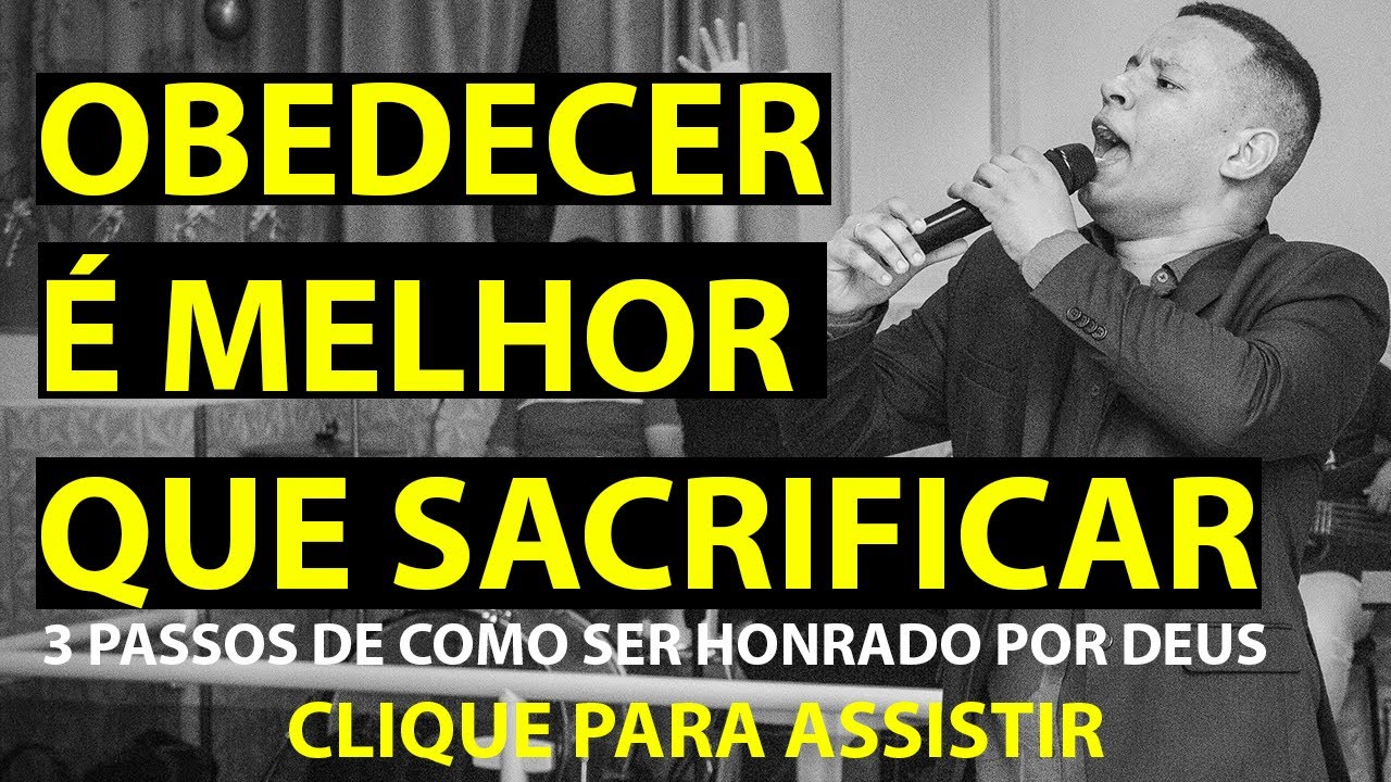 Prega o 1 Samuel 15 22 23 Obedecer Melhor Que Sacrificar EV Prega o 1 Samuel 15 22 23 Obedecer Melhor Que Sacrificar EV