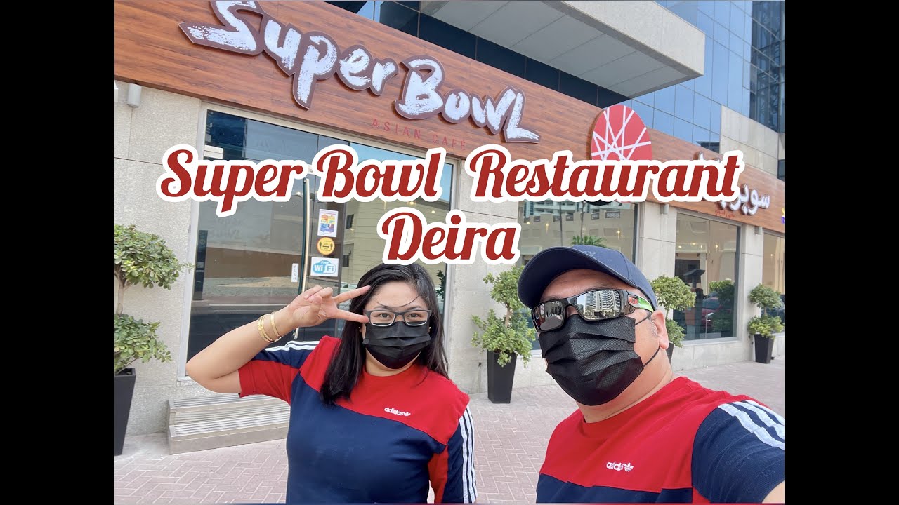 Super Bowl Restaurant Deira YouTube