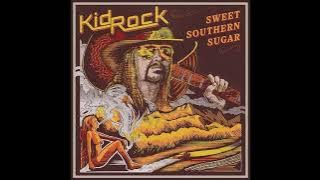 Kid Rock - Sweet Southern Sugar (Full Album Stream)