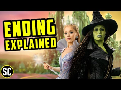 WICKED FOR GOOD ENDING EXPLAINED Film Recap And Breakdown