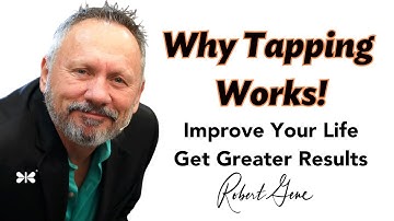 167 Why Tapping works | How To Get Better Results | Neuroscience Based Tapping