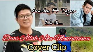 Video Lirik _ andika kangen ft tegar ; Demi allah aku mencintaimu @MuaraEnim Chanel