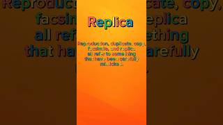 Replica #meaning #definition #replica #english #englishgrammar #explore