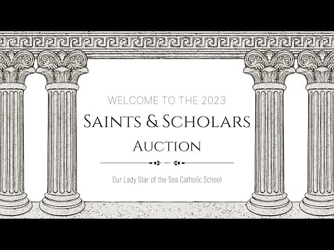 2023 Saints & Scholars Auction | Our Lady Star of the Sea Catholic School