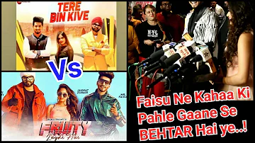 Tere Bin Kive Vs Fruity Lagdi Hai Song Comparison By Mr Faisu Himself