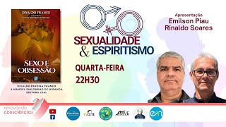 SEXO E OBSESSÃO (Manoel  P Miranda/ Divaldo P Franco) – EMILSON PIAU  E RINALDO SOARES