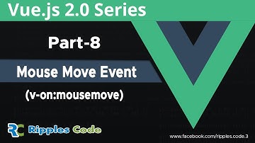 VueJS 2 Series including Router & Vuex || Handling  Mouse Move Event  || Part-8