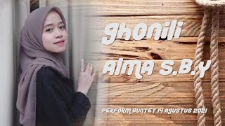 GHONILI | ALMA SBY | BUNTET 14 AGUSTUS 2021