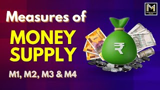 Measures of Money Supply - M1, M2, M3 and M4 | Chapter 5 | Money | Macroeconomics | Class 12 | CUET