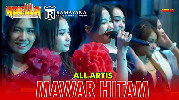 MAWAR HITAM - ALL ARTIS - ADELLA LIVE KOMPAS COMMUNITY SELOREJO GEMBONG PATI