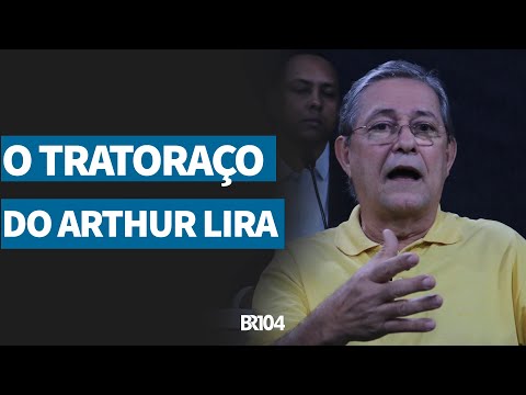 O TRATORAÇO DO ARTHUR LIRA SOBRE CANDIDATURA DE REGIS CAVALCANTE