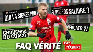 FAQ : Le plus gros salaire de l'équipe ? Qui va signer pro ? Le chouchou du coach ?