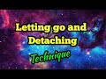 How to let go and detach | Law of Attraction