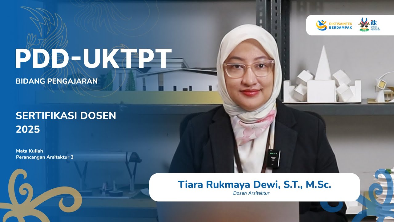 PDD-UKTPT BIDANG PENGAJARAN | SERDOS 2025 | TIARA RUKMAYA DEWI | INSTITUT TEKNOLOGI KALIMANTAN