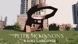 Peter Mckinnon's B-Roll Challenge - Michael M Costa