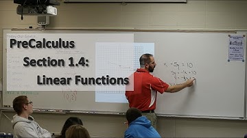 PreCalculus Section 1.4: Linear Functions Intro