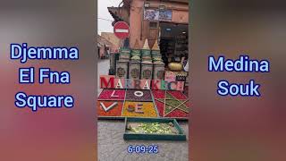 Medina Souk \& Djemma El Fna Marakesh 🇲🇦