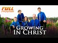 Growing in Christ Musical Program - New Hearts 4 Christ