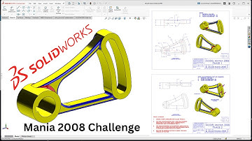 SolidWorks Model Mania 2008 Master the Challenge with this Tutorial