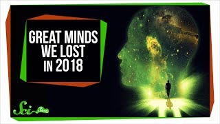 3 Great Minds We Lost in 2018 3 Great Minds We Lost in 2018