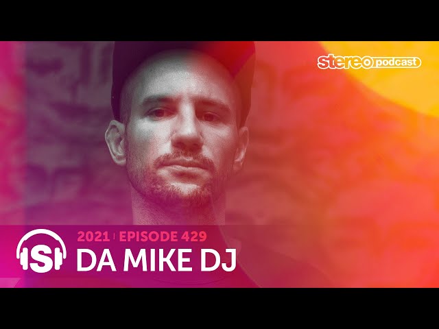 DA MIKE | Stereo Productions Podcast 429 class=
