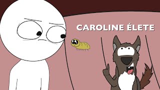 Caroline, a nyelvfaló parazita | R&T #4