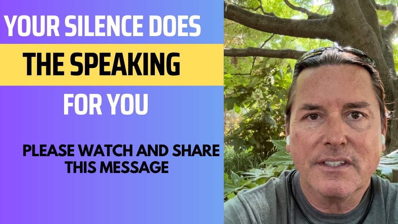 YOUR SILENCE DOES THE SPEAKING FOR YOU