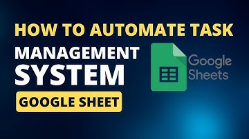 How to Automate Task Management System in Google Sheet #GoogleSheetsAutomation #TaskManagement
