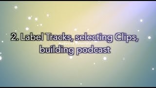 Audacity Tutorial– Part 2