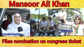 Mansoor Ali Khan files nomination  for Bangalore central Loksabha constituency.  Family and friends.