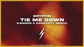 Download Lagu Gryffin - Tie Me Down (Leondis \u0026 HANGXIETY Remix) MP3